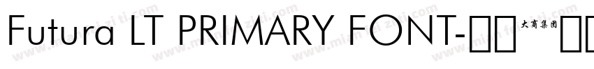 Futura LT PRIMARY FONT字体转换